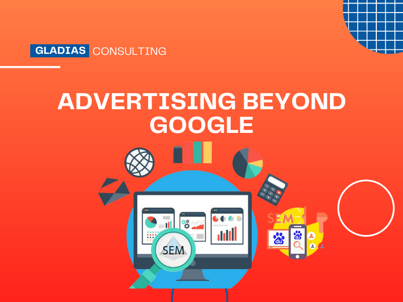 advertising beyond google - Gladias